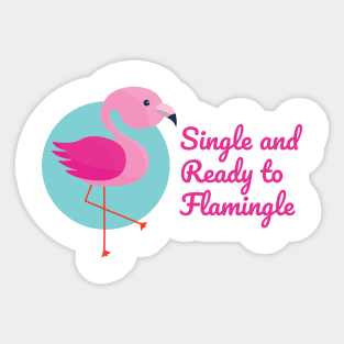 Single and Ready to Flamingle on Valentine's Day Sticker